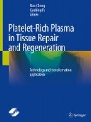 Platelet-Rich Plasma in Tissue Repair and Regeneration - Technology and transformation application