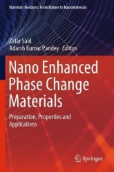 Nano Enhanced Phase Change Materials - Preparation, Properties and Applications