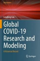 Global COVID-19 Research and Modeling - A Historical Record