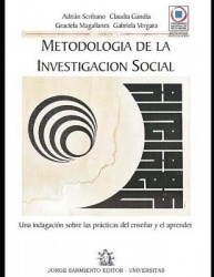 Metodología de la Investigación Social: una indagación sobre las prácticas del enseñar y el aprender.