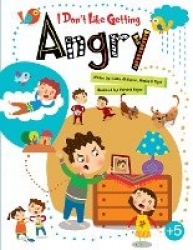 I don't like getting angry