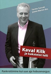 Kaval kilk ja kaksteist lolli