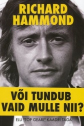 VOI TUNDUB VAID MULLE NII? ELU 