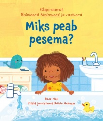 Miks peab pesema? esimesed küsimused ja vastused