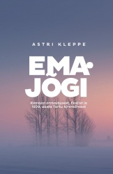 Emajõgi : Romaan armastusest, Eestist ja 1939. aasta Tartu kiremõrvast