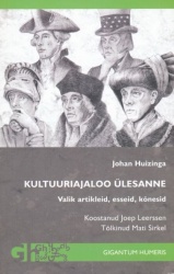 KULTUURIAJALOO ÜLESANNE. VALIK ARTIKLEID, ESSEID, KONESID