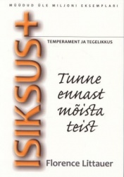 ISIKSUS+: TUNNE ENNAST MOISTA TEIST. TEMPERAMENT JA TEGELIKKUS