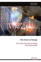 The Future of Energy - How Innovative Devices Shape Our Environment
