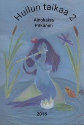 Huilun taikaa : 2