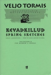 Kevadkillud/Spring Sketches : Female chorus