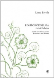 Rohtokokoelma = Herbal collection : fagotille tai tuuballe ja pianolle = for bassoon or tuba and piano