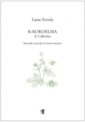 K-kokoelma = K collection : klarinetille ja pianolle = for clarinet and piano