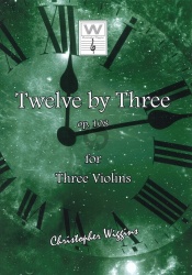 Twelve by three (+3 stemmaa) : op. 108 :  for three violins