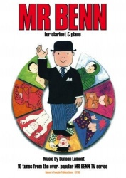 Mr Benn (+ stemma) : for clarinet and piano : 10 tunes from the ever-popular Mr Benn TV series