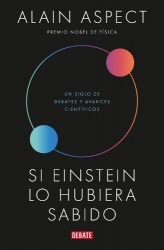 Si Einstein Lo Hubiera Sabido / If Einstein Had Known