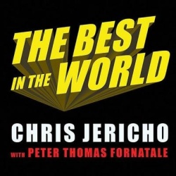 The Best in the World Lib/E - At What I Have No Idea