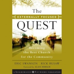 The Externally Focused Quest - Becoming the Best Church for the Community