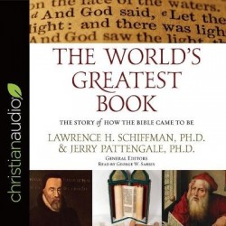 The World's Greatest Book - The Story of How the Bible Came to Be