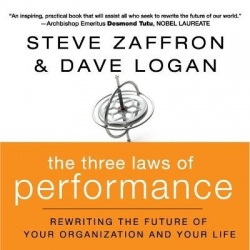 The Three Laws of Performance - Rewriting the Future of Your Organization and Your Life
