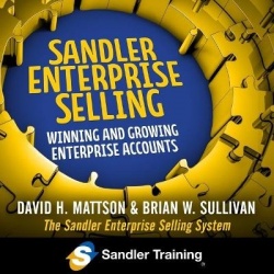 Sandler Enterprise Selling - Winning, Growing, and Retaining Major Accounts