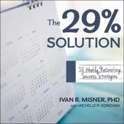 The 29% Solution - 52 Weekly Networking Success Strategies