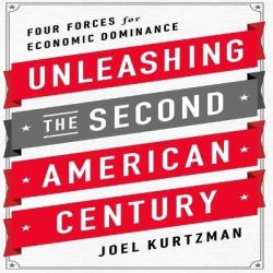 Unleashing the Second American Century Lib/E - Four Forces for Economic Dominance