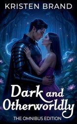 Dark and Otherworldly - The Omnibus Edition