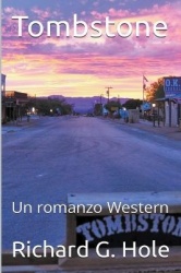 Tombstone - Un Romanzo Western