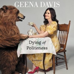 Dying of Politeness - A Memoir