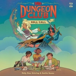 Dungeons & Dragons: Dungeon Club: Roll Call - A Graphic Novel