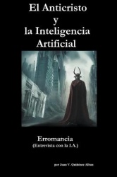 El Anticristo y la Inteligencia Artificial - Erromancia (Entrevista con la I.A.)