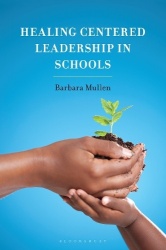 Healing Centered Leadership in Schools