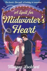 A Spell for Midwinter's Heart - A Novel