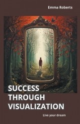 Success through visualization