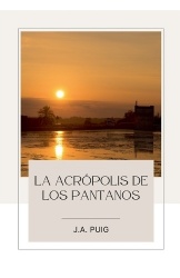 La acrópolis de los pantanos