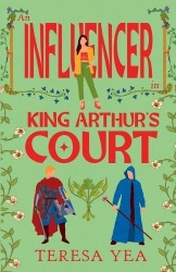 An Influencer in King Arthur's Court