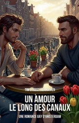 Un Amour le Long des Canaux - Une Romance Gay d'Amsterdam