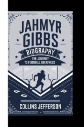 Jahmyr Gibbs Biography - The Journey To Football Greatness