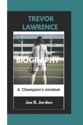Trevor Lawrence Biography