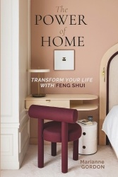 The Power of Home - Transform your Life with Feng Shui