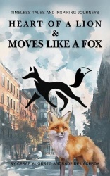 HEART OF A LION  &  MOVES LIKE A FOX