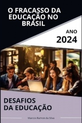 O Fracasso da Educação no Brasil - Desafios da Educação