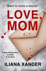 Love, Mom - A fast-paced psychological thriller with several twists