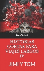 Historias Cortas Para Viajes Largos IV - Jimi Y Tom