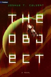 The Object - A Hard Sci-Fi Novel