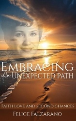 Embracing an Unexpected path - Faith Love And Second Chances
