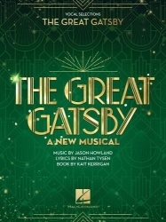 The Great Gatsby - A New Musical: Piano/Vocal Selections