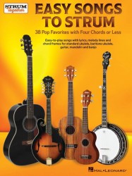 Easy Songs to Strum - 38 Pop Favorites with Four Chords or Less