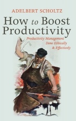 How to Boost Productivity - Productivity Management Done Ethically and Effectively