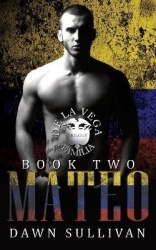 Mateo - The De La Vega Familia Trilogy Book 2: Social Rejects Syndicate